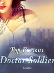 Top Furious Doctor Soldier